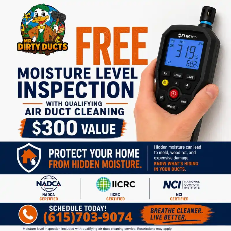 FREE Moisture Level Inspection with qualifying air duct cleaning - $300 Value